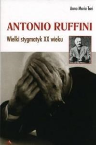 Bild von Antonio Ruffini. Wielki stygmatyk XX wieku