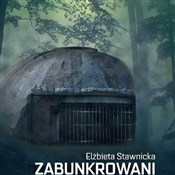 Zabunkrowa... - Elżbieta Stawnicka -  Książka z wysyłką do Niemiec 