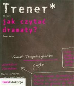 Obrazek Trener Jak czytać dramaty? Liceum