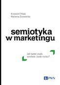 Semiotyka ... - Krzysztof Polak, Marzena Żurawicka - Ksiegarnia w niemczech