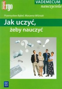 Obrazek Jak uczyć, żeby nauczyć Vademecum nauczyciela