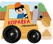 Koparka i ... - Izabella Sieńko-Holewa - buch auf polnisch 