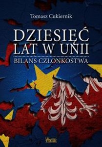 Obrazek Dziesięć lat w Unii Bilans członkostwa