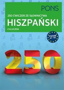 Obrazek Hiszpański 250 ćwiczeń ze słownictwa z kluczem