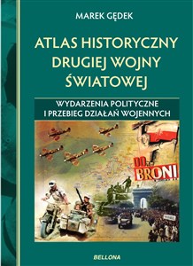 Obrazek Atlas historyczny drugiej wojny światowej Wydarzenia polityczne i przebieg działań wojennych