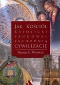 Jak Kośció... - Thomas E. Woods Jr. -  Polnische Buchandlung 