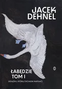Łabędzie - Jacek Dehnel -  polnische Bücher