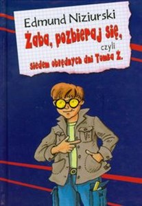 Obrazek Żaba pozbieraj się czyli siedem obłędnych dni Tomka Ż