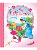 Książka : Mój różani... - Anna Wojciechowska