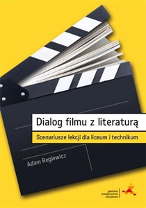 Bild von Dialog filmu z literaturą Scenariusze lekcji dla liceum i technikum