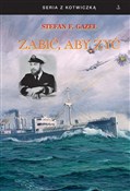 Zabić aby ... - Stefan F. Gazeł -  Polnische Buchandlung 