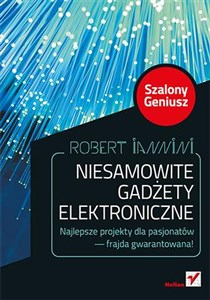 Obrazek Niesamowite gadżety elektroniczne Szalony Geniusz