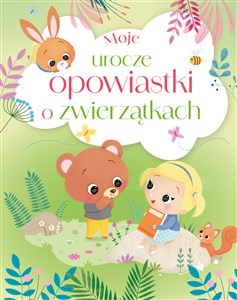 Bild von Moje urocze opowiastki o zwierzątkach