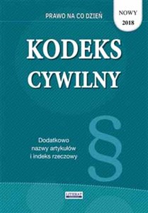 Obrazek Kodeks cywilny 2018 Stan prawny na dzień 9 stycznia 2018 roku