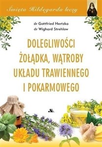 Obrazek Święta Hildegarda leczy. Dolegliwości wątroby...