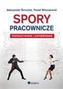 Spory prac... - Aleksander Binsztok, Paweł Miłoszewski -  polnische Bücher