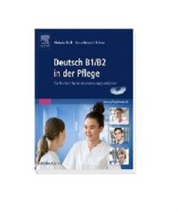 Obrazek Deutsch B1/B2 in der Pflege. Für Fachkräfte im Anerkennungsverfahren