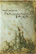 Polnische buch : Prasłowiań... - Paweł Janikowski