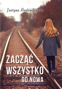 Zacząć wsz... - Justyna Andrzejewska -  fremdsprachige bücher polnisch 