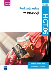 Bild von Realizacja usług w recepcji. Kwalifikacja HGT.06. Podręcznik do nauki zawodu technik hotelarstwa. Część 2