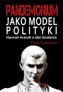 Obrazek Pandemonium jako model polityki