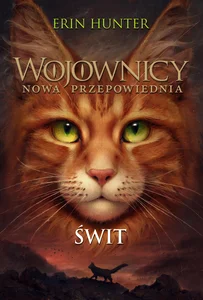 Obrazek Świt Wojownicy Nowa przepowiednia Tom 3
