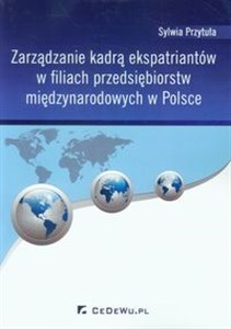 Bild von Zarządzanie kadrą ekspatriantów w filiach przedsiębiorstw międzynarodowych w Polsce