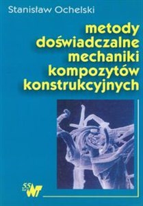 Obrazek Metody doświadczalne mechaniki kompozytów konstrukcyjnych