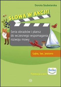 Bild von Słowa w akcji Łąka, las, jezioro Seria obrazków i plansz do wczesnego wspomagania rozwoju mowy
