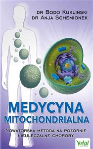 Bild von Medycyna mitochondrialna. Nowatorska metoda na pozornie nieuleczalne choroby