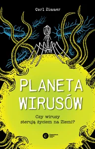 Obrazek Planeta wirusów Czy wirusy sterują życiem na Ziemi?