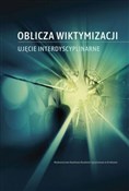 Książka : Oblicza wi... - Krzysztof Nowakowski, Kaja Szarras-Kudzia, Sylwia Przewoźnik