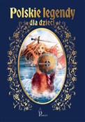 Zeige Details für Polskie legendy dla dzieci Polskie le... - Opracowanie zbiorowe -  Książka z wysyłką do Niemiec