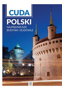 Obrazek Cuda Polski Najpiękniejsze budynki i budowle