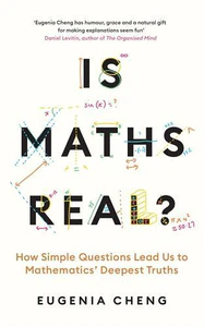 Bild von CHENG, E: IS MATHS REAL?