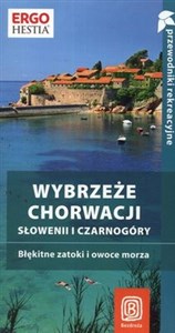 Obrazek Wybrzeże Chorwacji Słowenii i Czarnogóry Błękitne zatoki i owoce morza