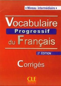 Bild von Vocabulaire progressif du français Niveau intermédiaire Corrigés Klucz 2. edycja