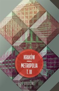 Bild von Kraków - metropolia Tom 3 Dziedzictwo