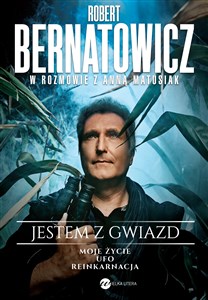 Bild von Jestem z gwiazd. Robert Bernatowicz w rozmowie z Anną Matusiak