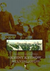 Obrazek Kresy kresów Stanisławów