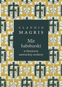Książka : Mit habsbu... - Claudio Magris