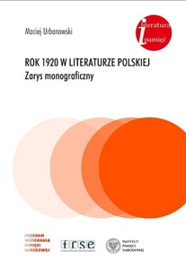 Obrazek Rok 1920 w literaturze polskiej. Zarys monograficzny