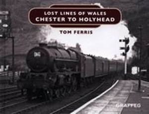 Obrazek Lost Lines of Wales - Chester to Holyhead