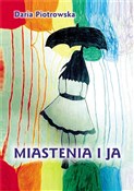 Miastenia ... - Daria Piotrowska -  fremdsprachige bücher polnisch 