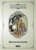 Polska książka : Huculszczy... - Ferdynand Antoni Ossendowski