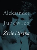 Życie i li... - Aleksander Jurewicz -  Książka z wysyłką do Niemiec 