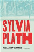 Szklany kl... - Sylvia Plath -  Polnische Buchandlung 