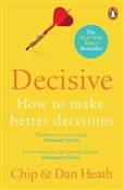 Zobacz : Decisive - Chip Heath, Dan Heath