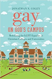 Bild von Gay on God's Campus Mobilizing for LGBT Equality at Christian Colleges and Universities 246FFD03527KS