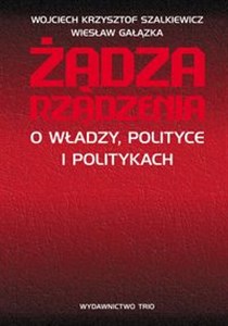 Bild von Żądza rządzenia O władzy, polityce i politykach